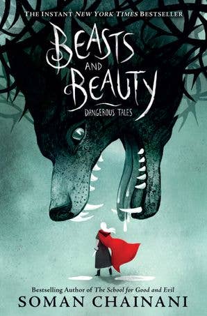 Beasts and Beauty : Soman Chainani