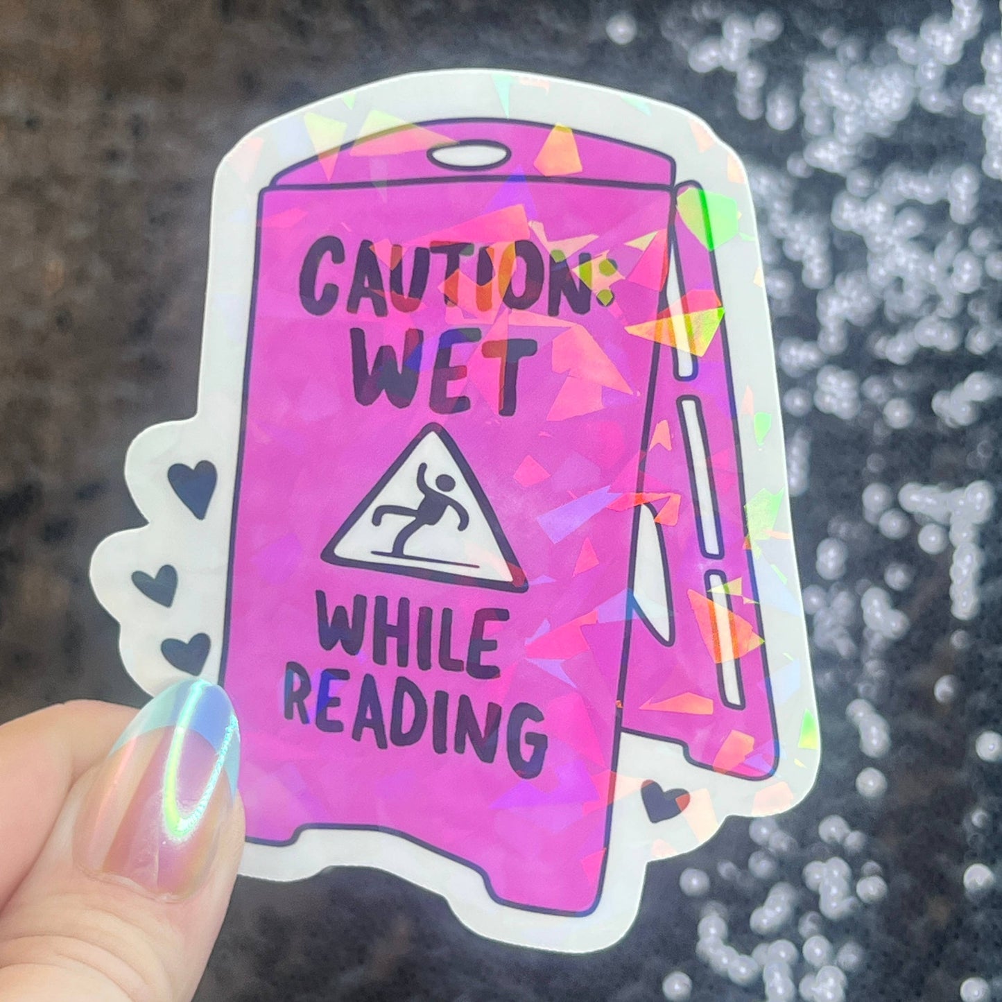 Caution Wet While Reading Funny Holographic Sticker