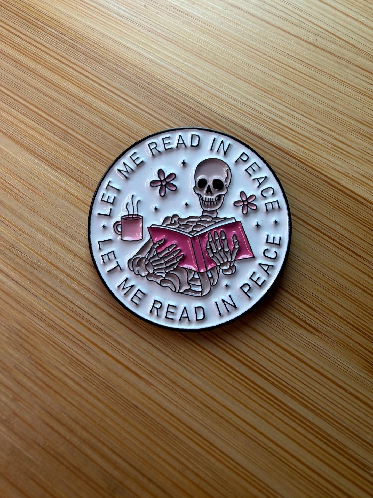Let Me Read in Peace - Book Skeleton - TBR - Enamel Pin