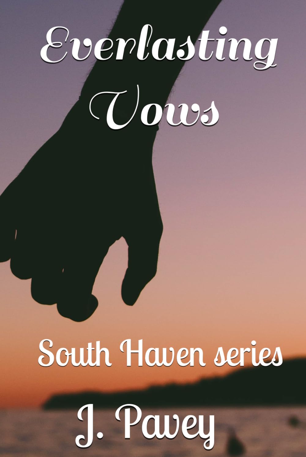 Everlasting Vows: South Haven series