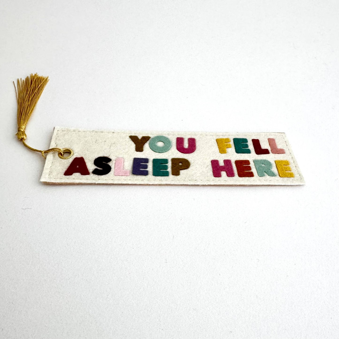 You Fell Asleep Here Felt Bookmark (Vanilla)