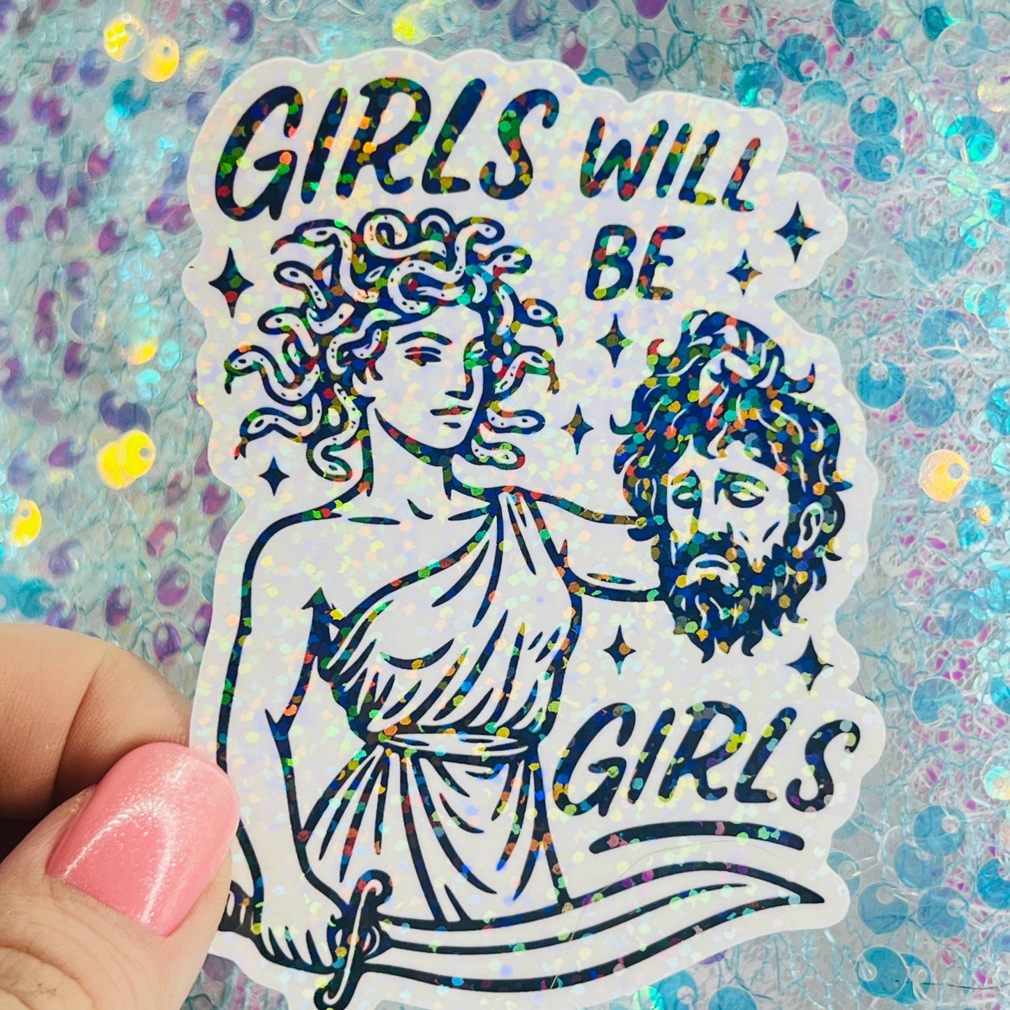 WS Girls Will Be Girls Medusa Holographic Sticker