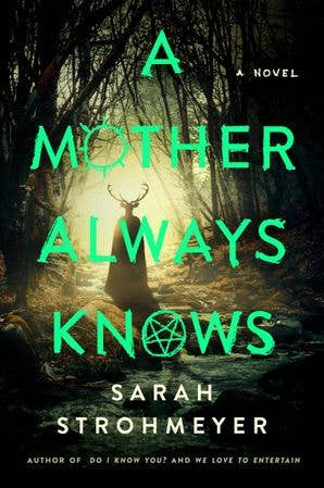 Mother Always Knows, A : Sarah Strohmeyer