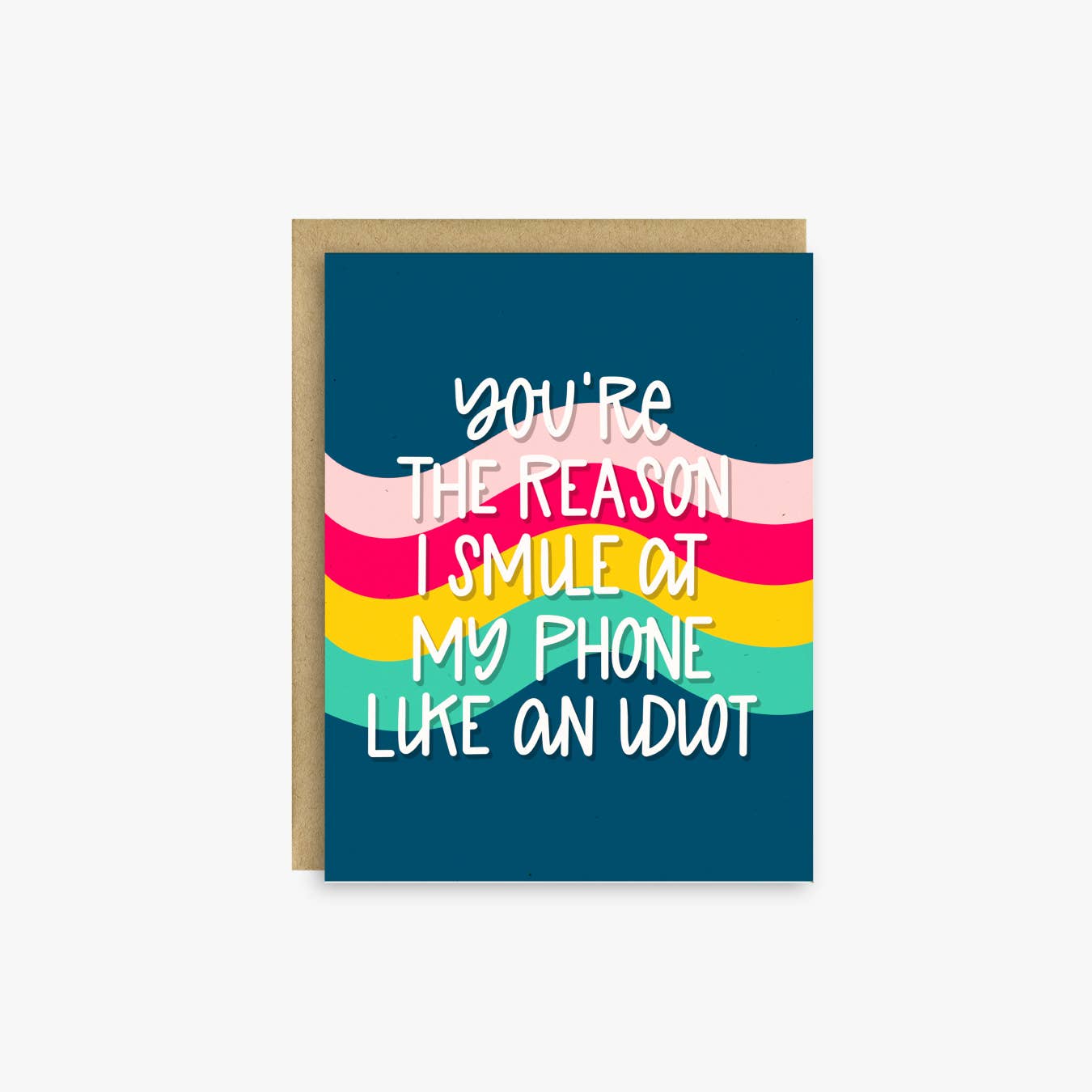 Cute Love Card – You’re Why I Smile at My Phone