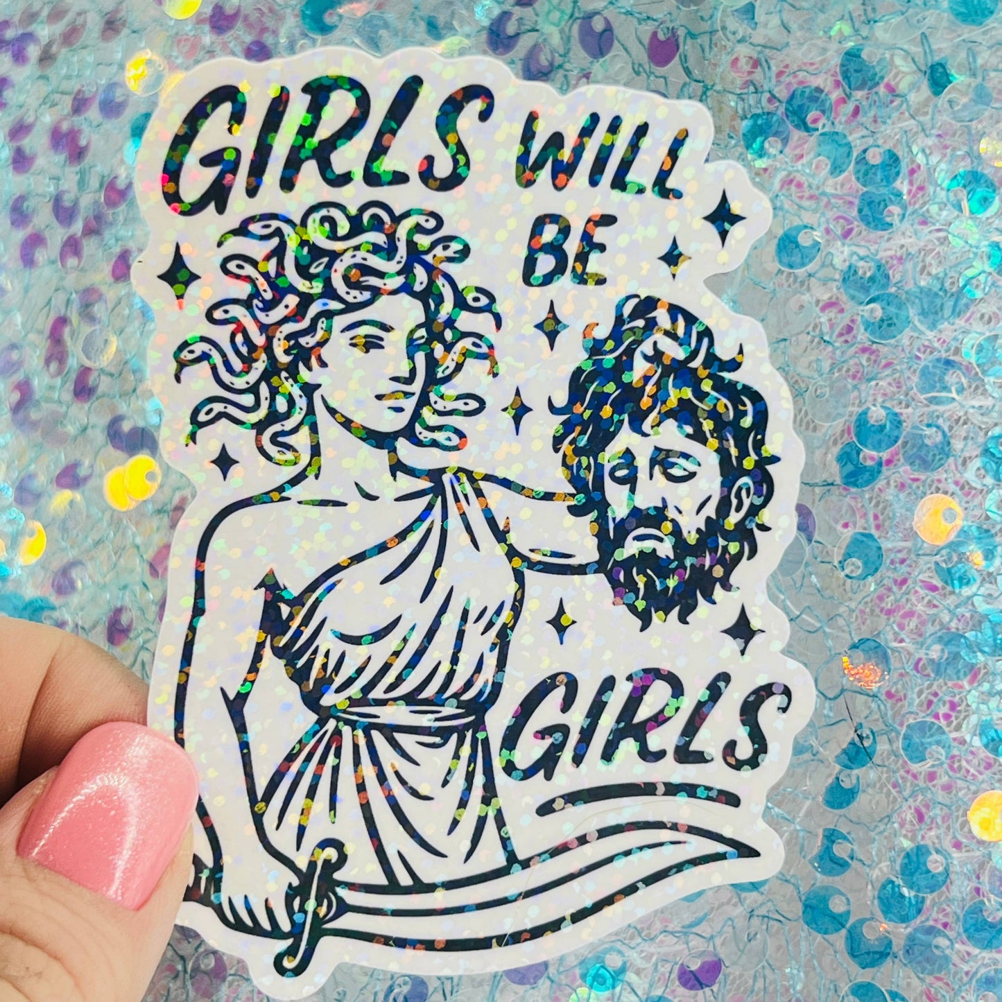 WS Girls Will Be Girls Medusa Holographic Sticker