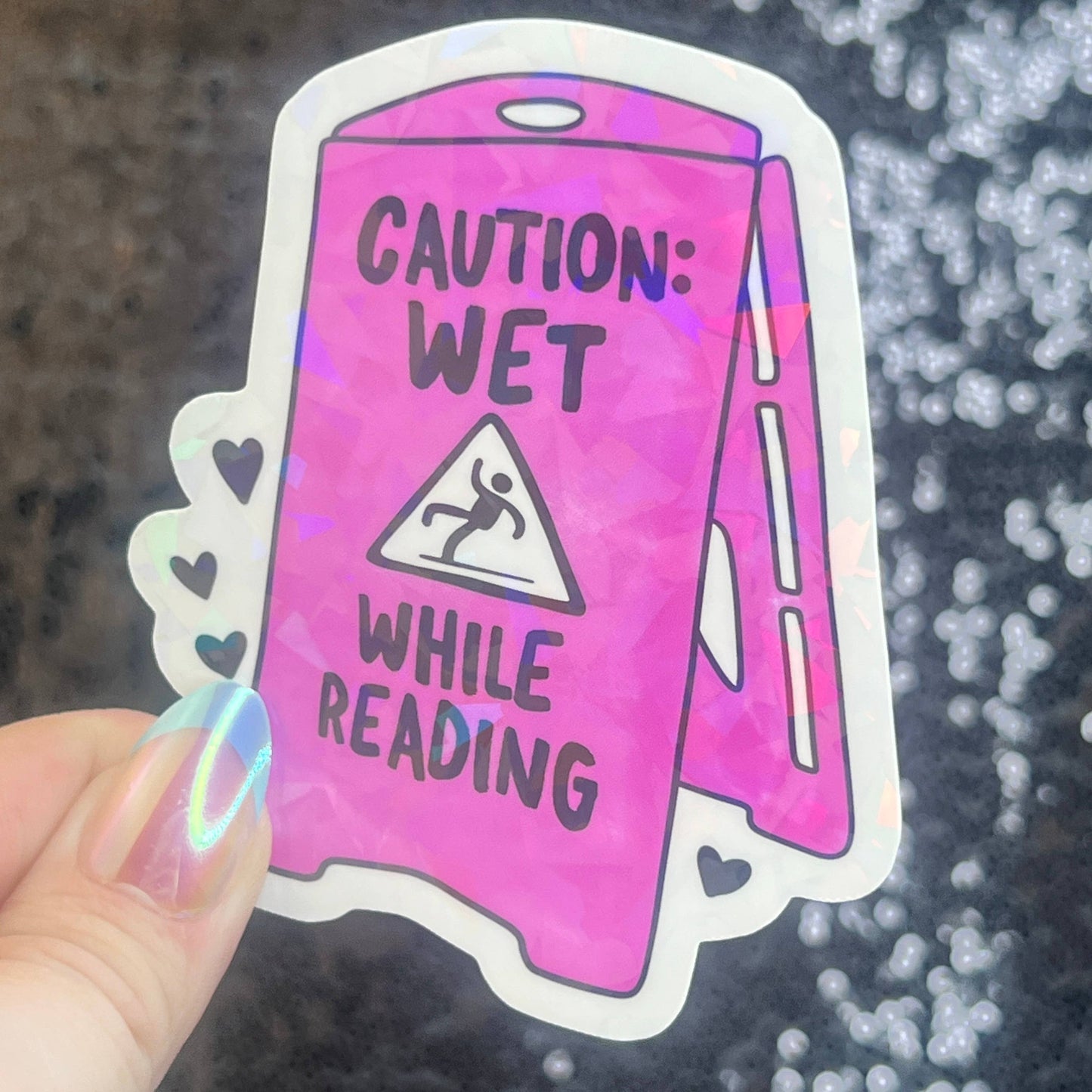 Caution Wet While Reading Funny Holographic Sticker