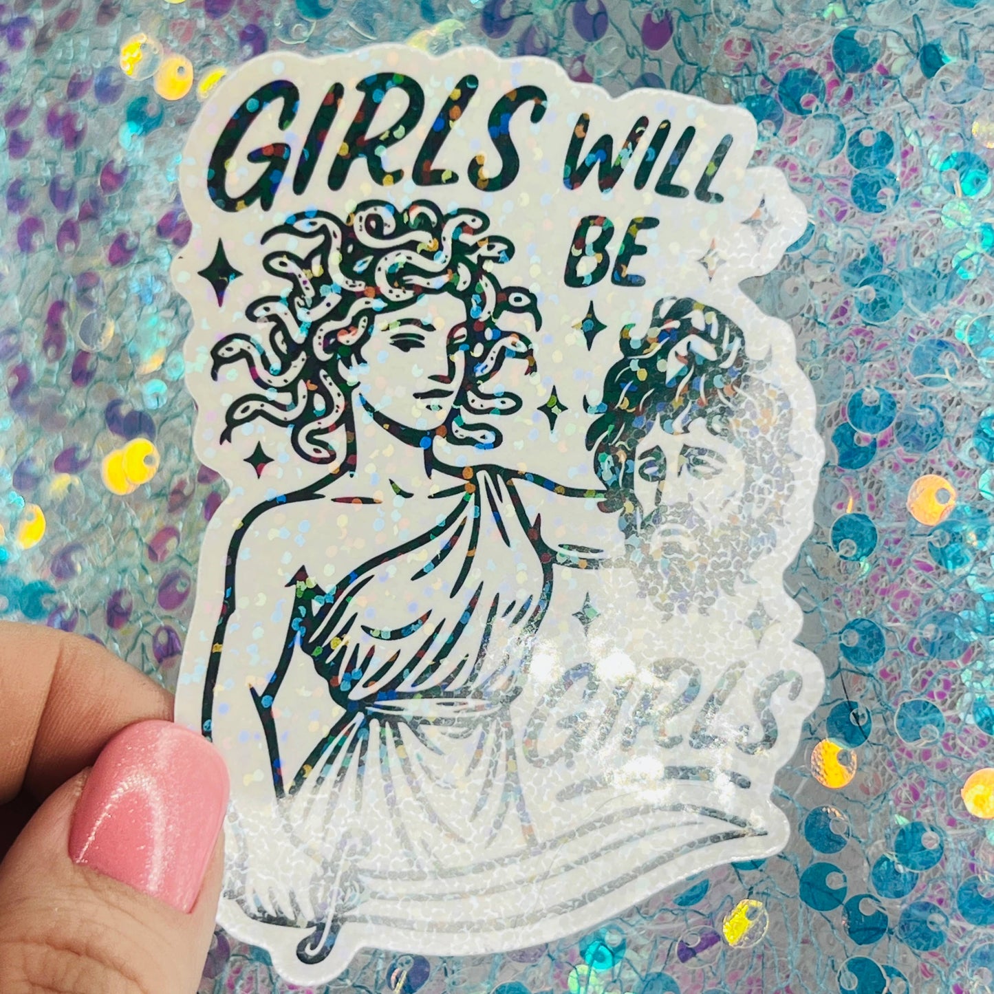 WS Girls Will Be Girls Medusa Holographic Sticker
