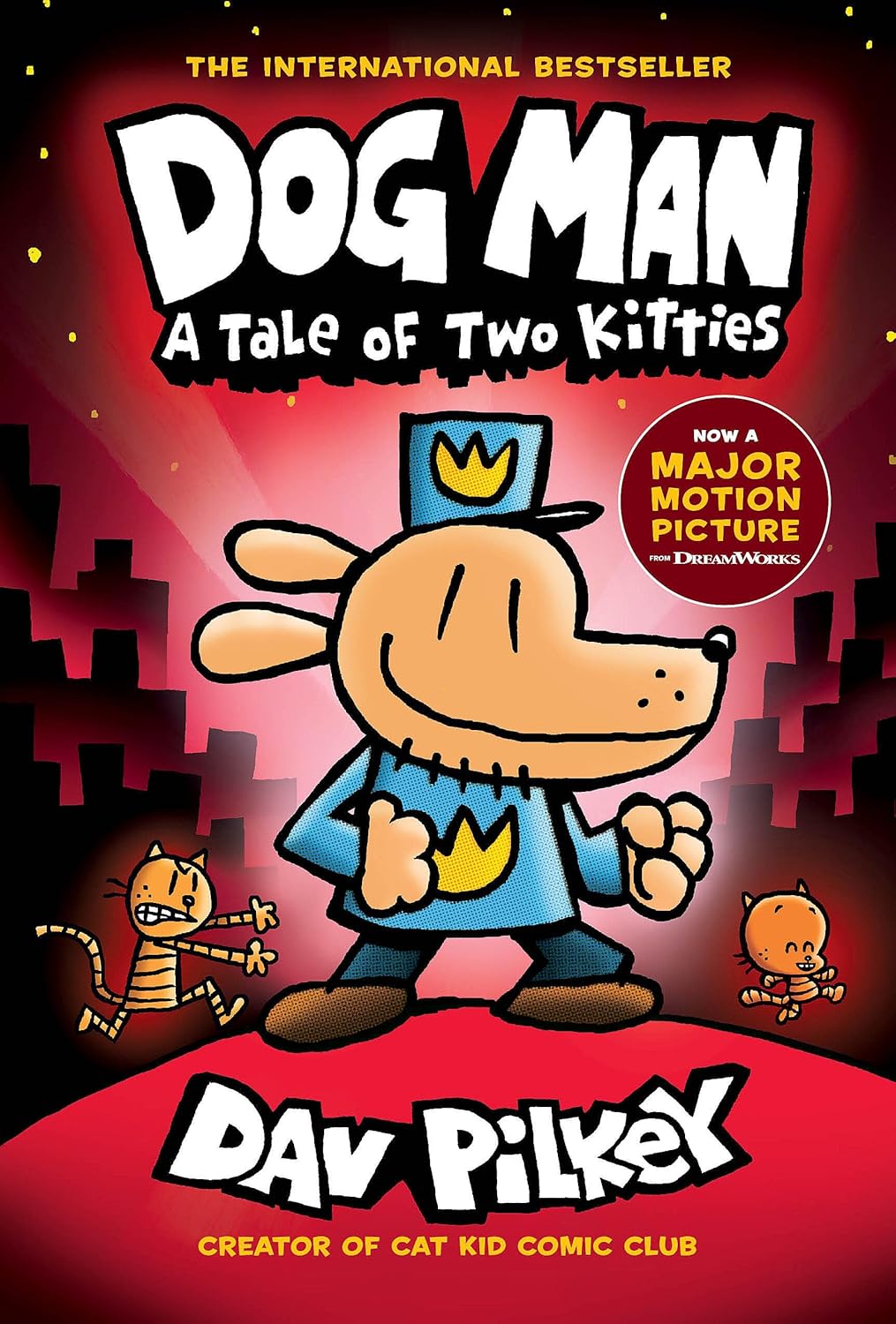 Dog Man: A Tale of Two Kitties: A Graphic Novel (Dog Man #3)