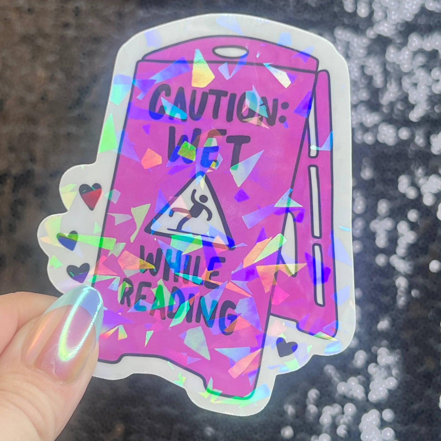Caution Wet While Reading Funny Holographic Sticker