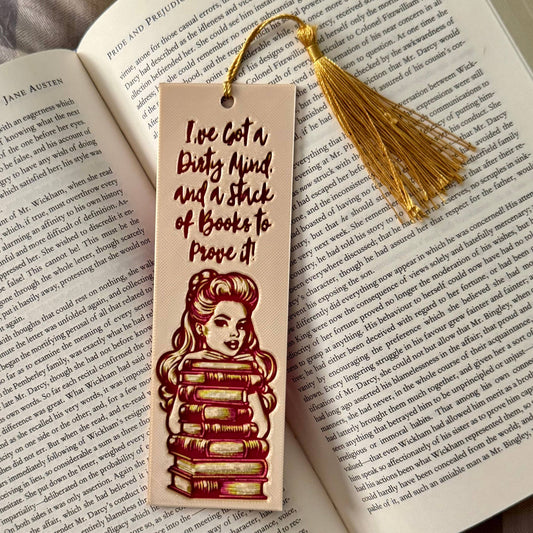 I've Got a Dirty Mind and a Stack of Books 3D Bookmark