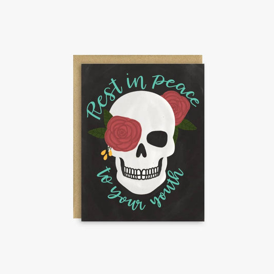 RIP To Your Youth — Birthday Card