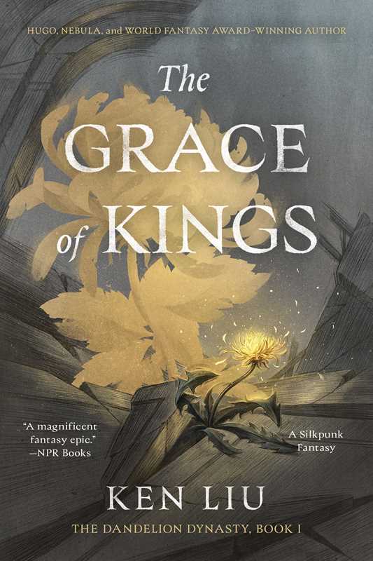 Grace of Kings by Ken Liu