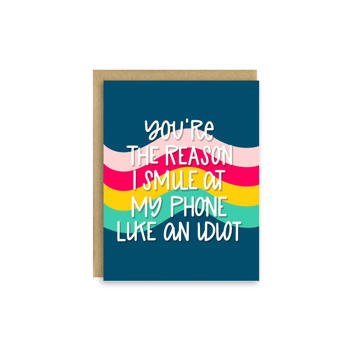 Cute Love Card – You’re Why I Smile at My Phone