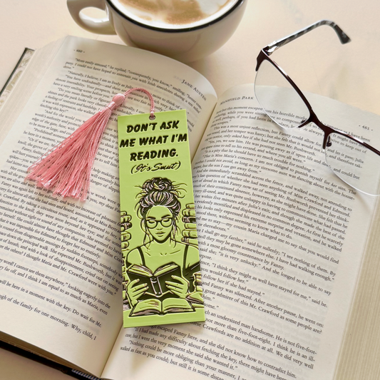 Don't Ask Me What I'm Reading - Funny 3D Bookmark - Smut