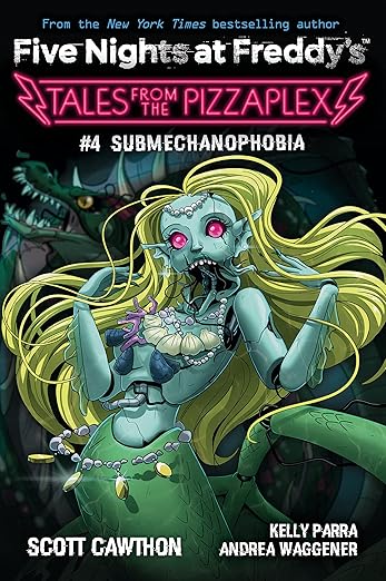 Submechanophobia (Five Nights at Freddy's: Tales from the Pizzaplex #4)