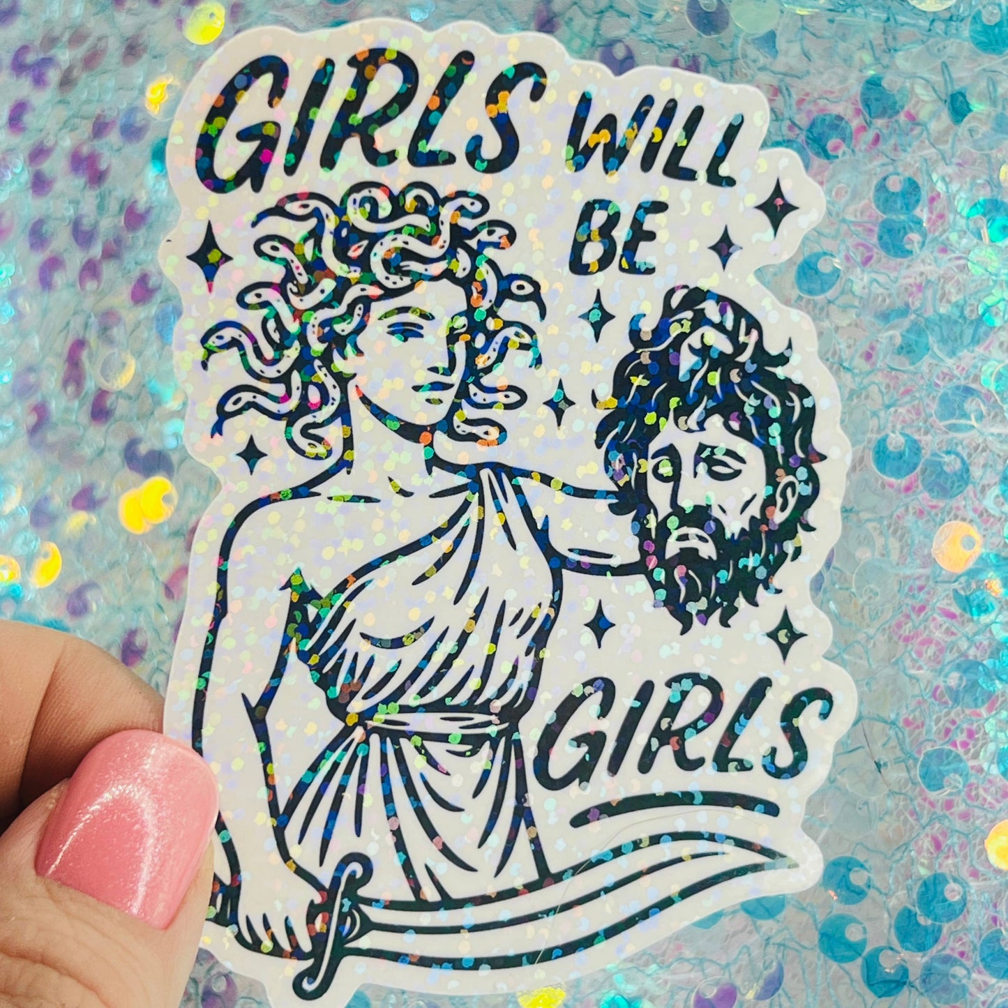WS Girls Will Be Girls Medusa Holographic Sticker