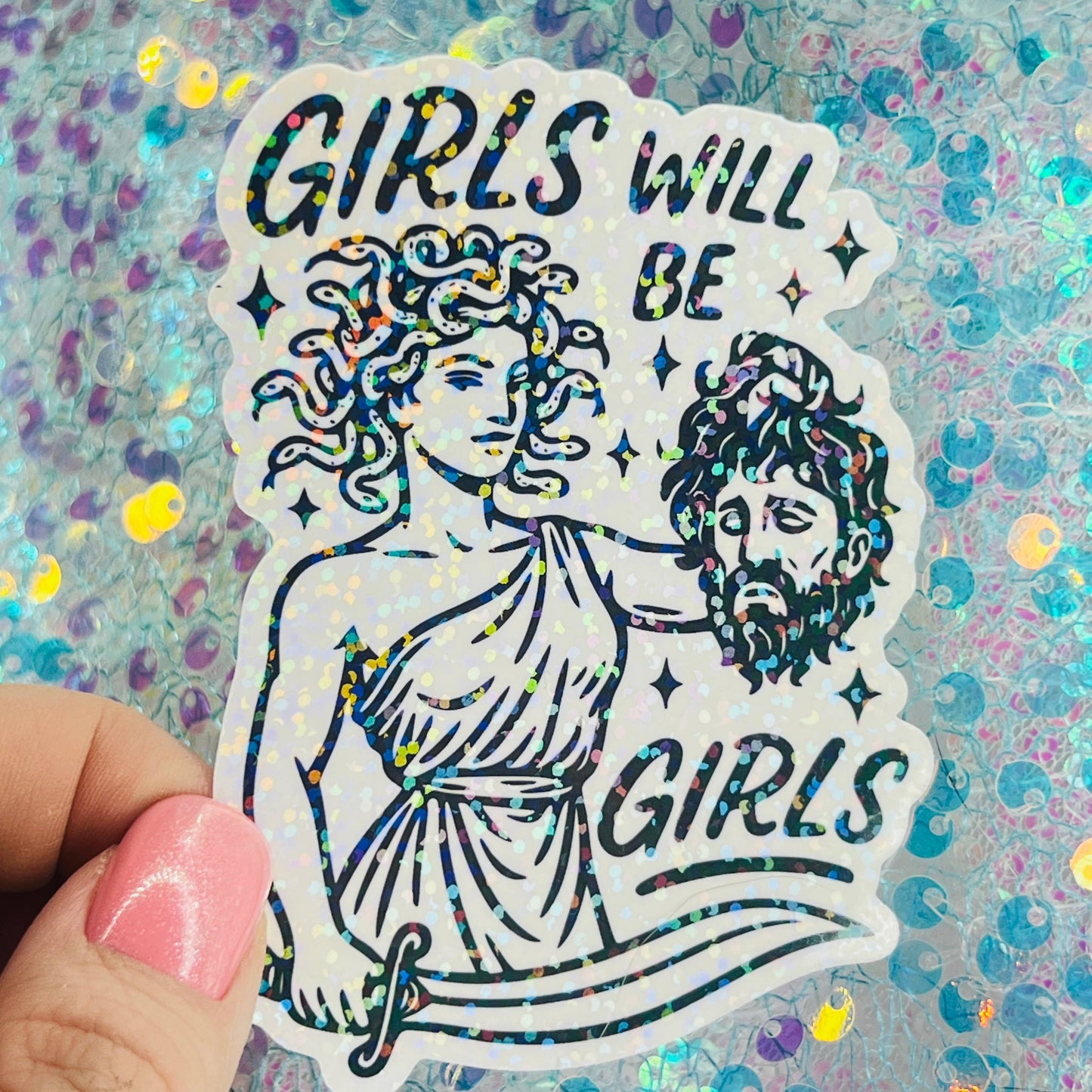 WS Girls Will Be Girls Medusa Holographic Sticker