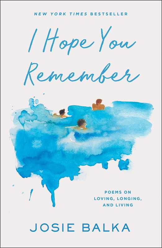 I Hope You Remember by Josie Balka