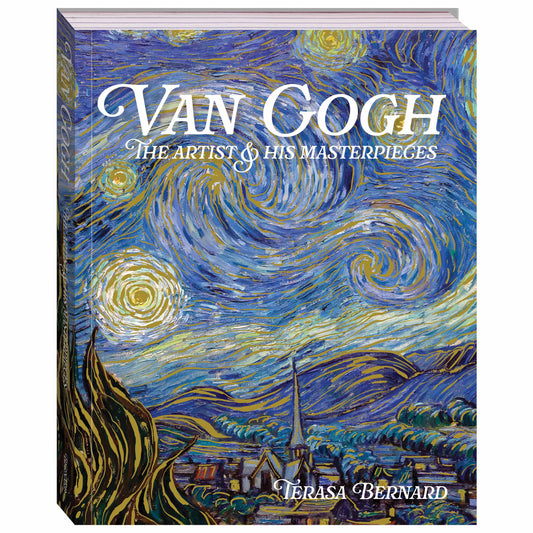 Van Gogh The Artist and His Masterpieces