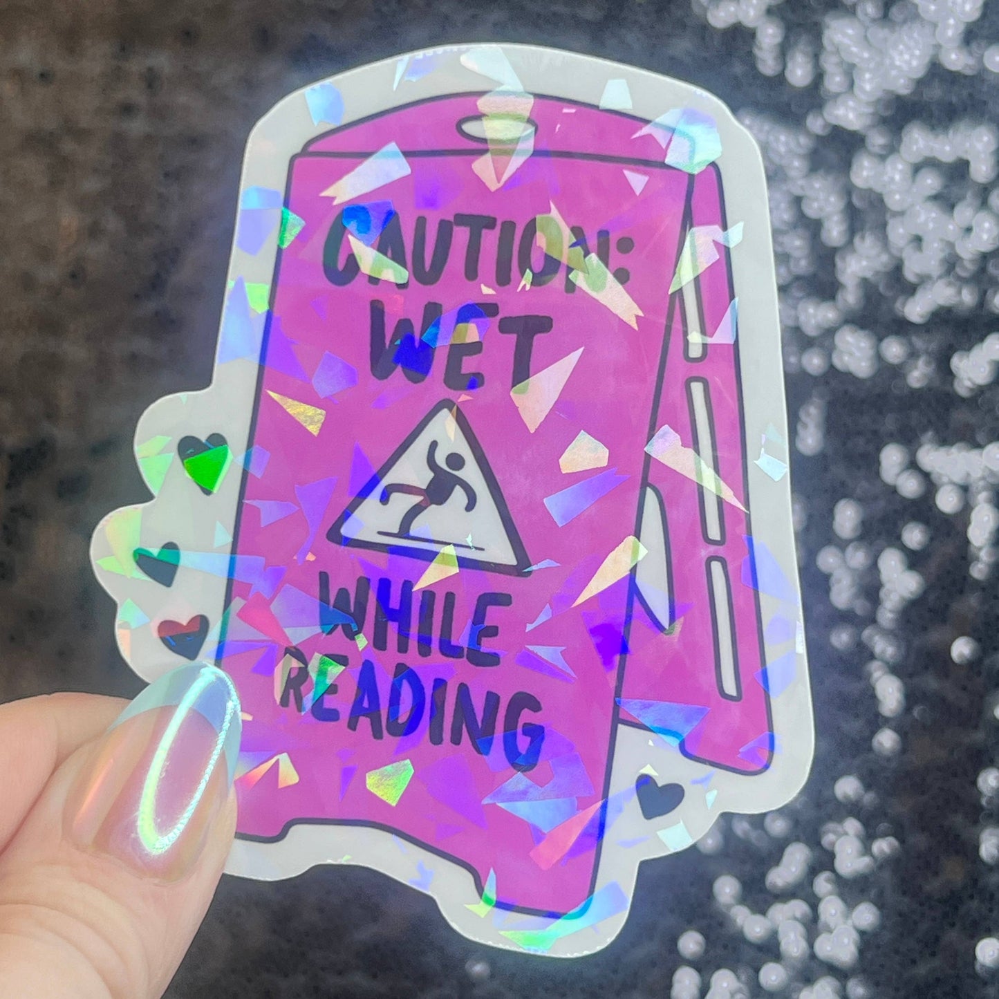 Caution Wet While Reading Funny Holographic Sticker