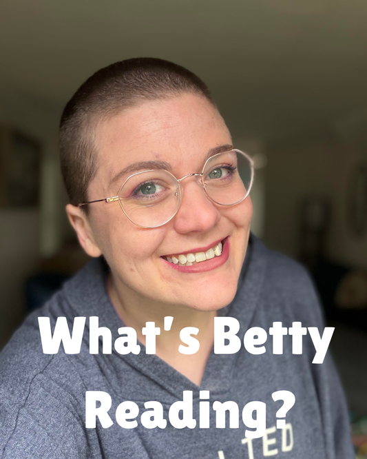 What’s Betty Reading?