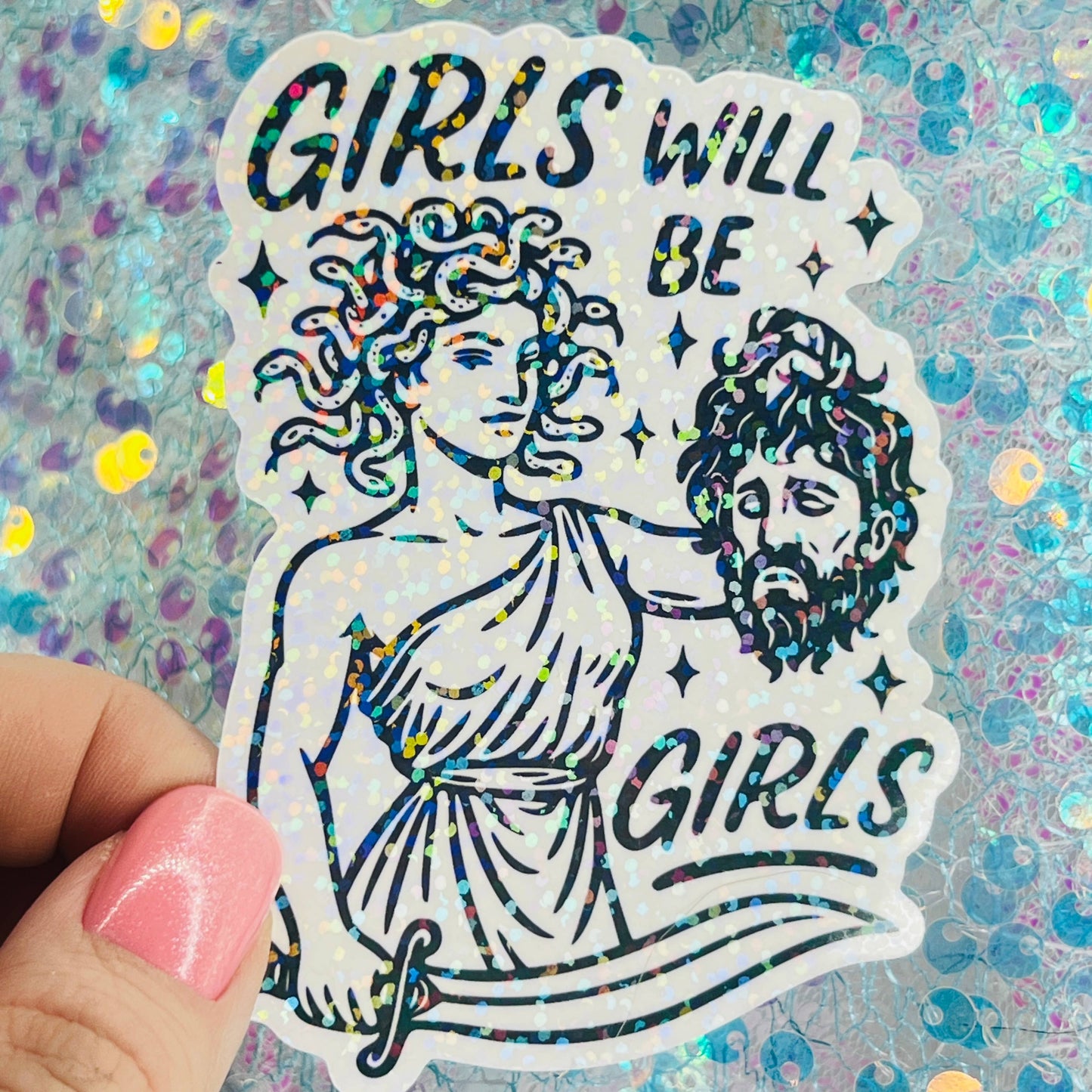 WS Girls Will Be Girls Medusa Holographic Sticker