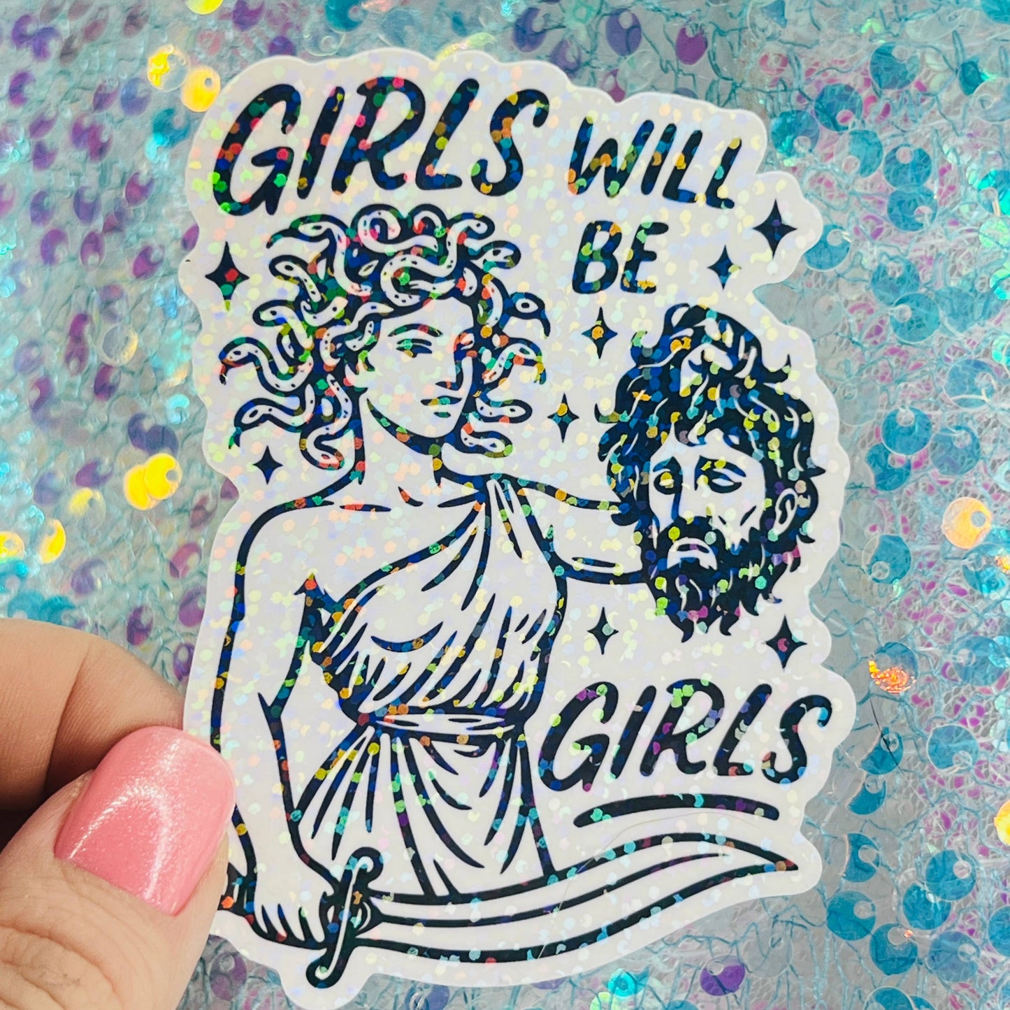 WS Girls Will Be Girls Medusa Holographic Sticker