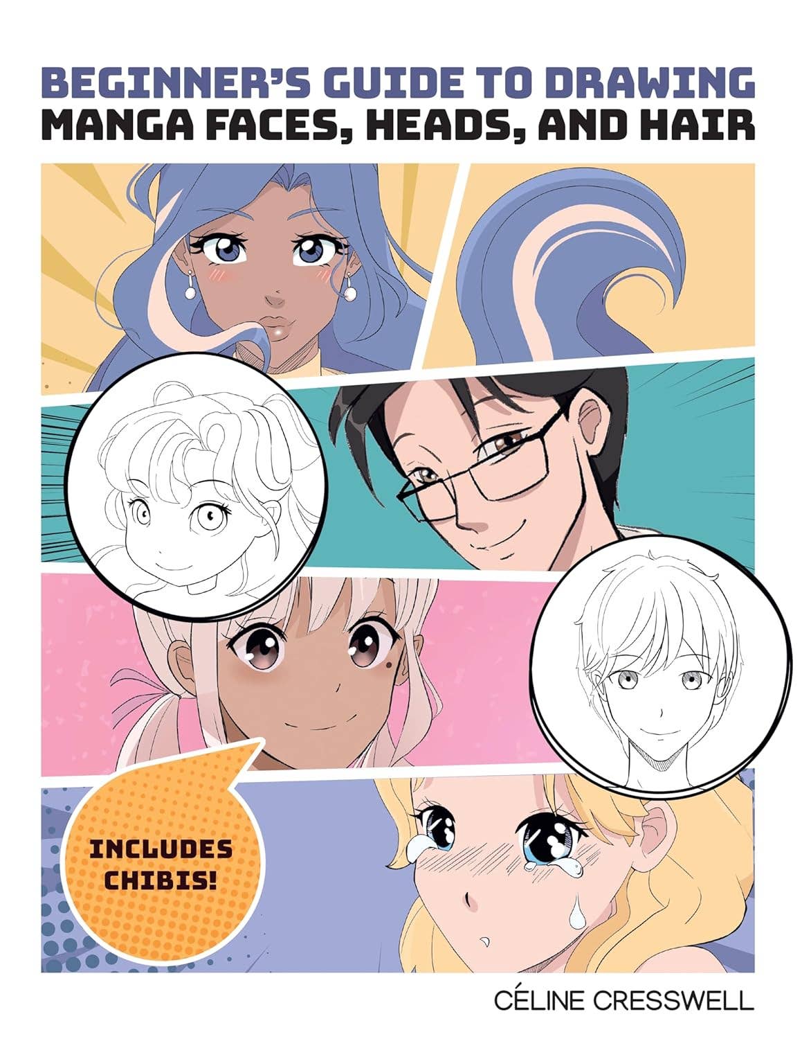 Beginner's Guide to Drawing Manga -Faces, Heads & Hairstyles