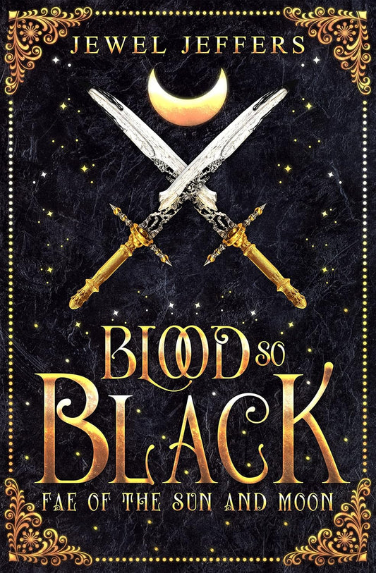 Blood So Black (Fae of the Sun and Moon Book 1)