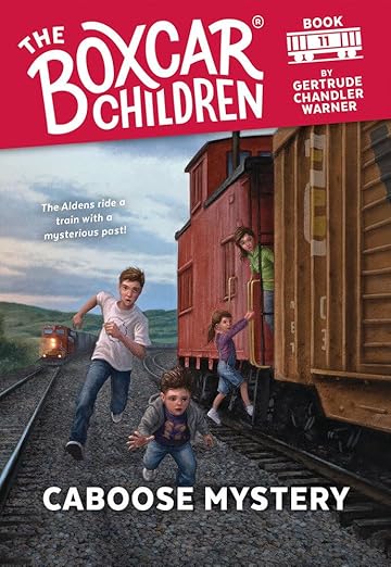 Caboose Mystery (Boxcar Children Mysteries, Book 11)
