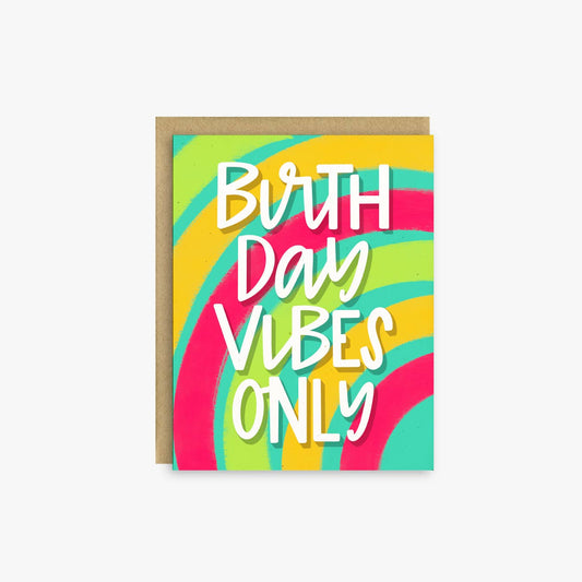 Birthday Vibes Only Card