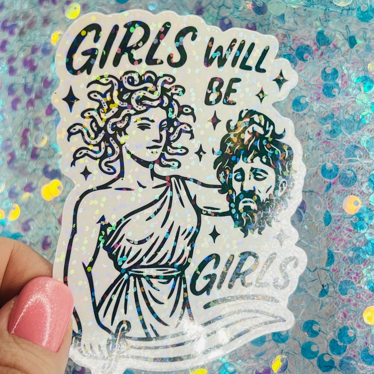 WS Girls Will Be Girls Medusa Holographic Sticker