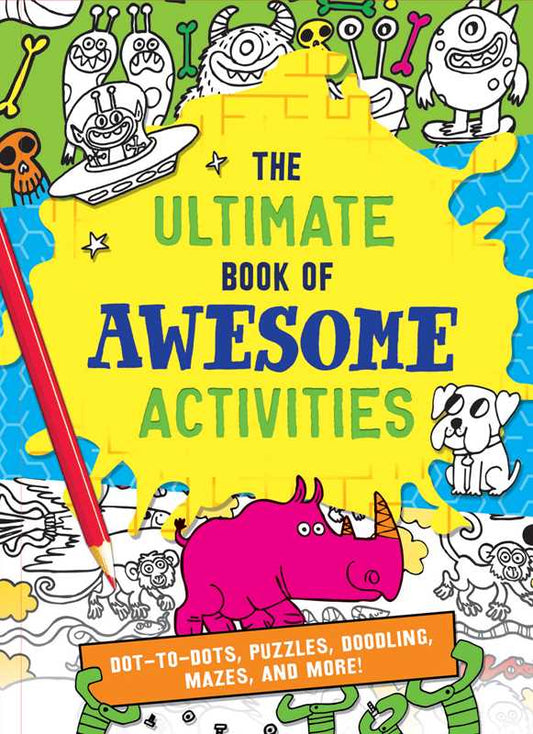 Ultimate Book of Awesome Activities by Editors of Silver Dolphin Books
