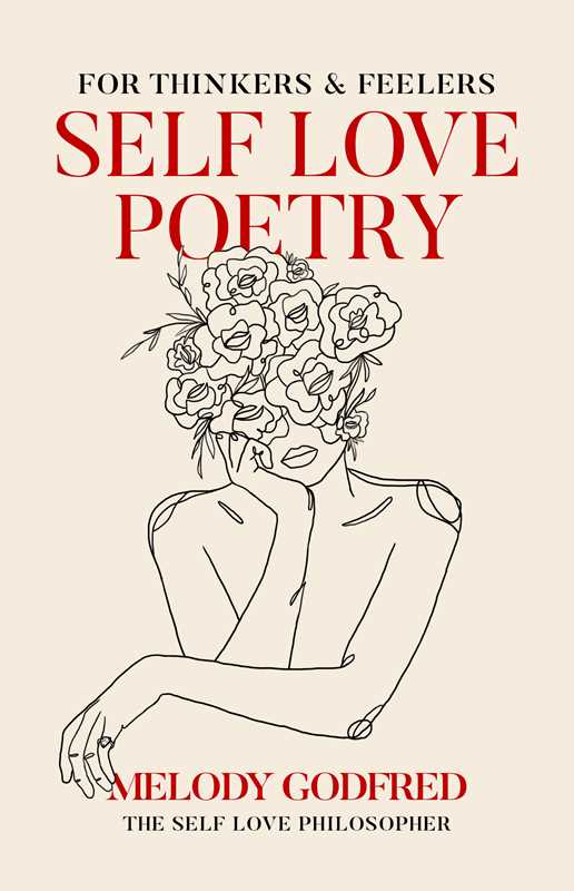 Self Love Poetry by Melody  Godfred