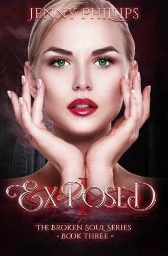 Exposed: The Broken Soul Series Book 3