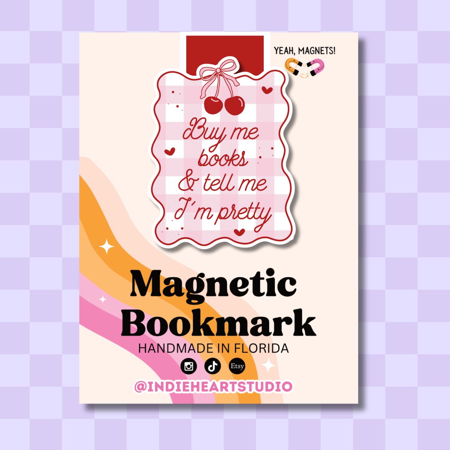 Buy Me Books Tell Me I'm Pretty Magnetic Bookmark