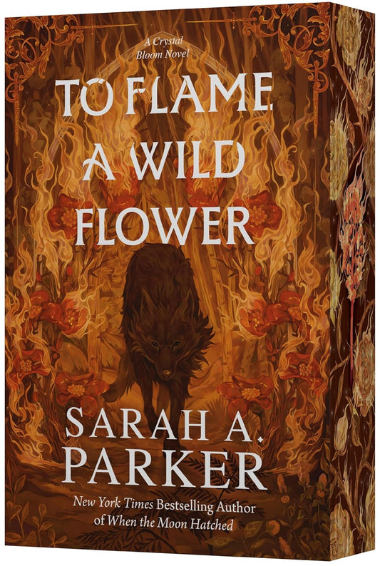 To Flame a Wild Flower (Crystal Bloom #3)