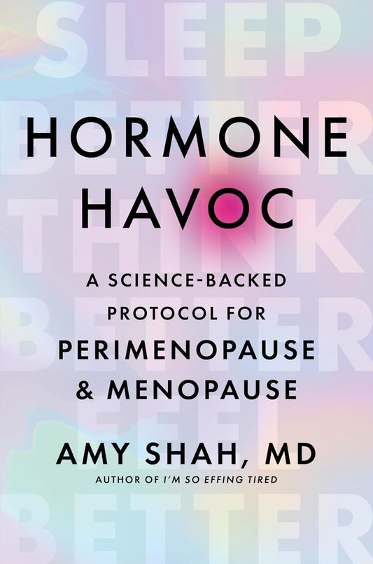 Hormone Havoc: A Science-Backed Protocol for Perimenopause and Menopause