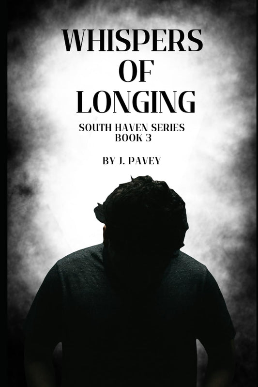 Whispers of Longing: South Haven Series Book 3