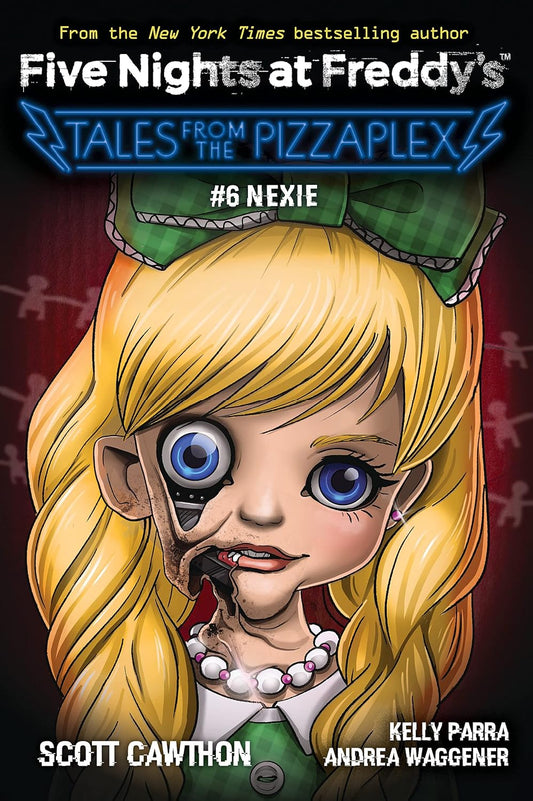 Nexie: Five Nights at Freddy's: Tales from the Pizzaplex #6