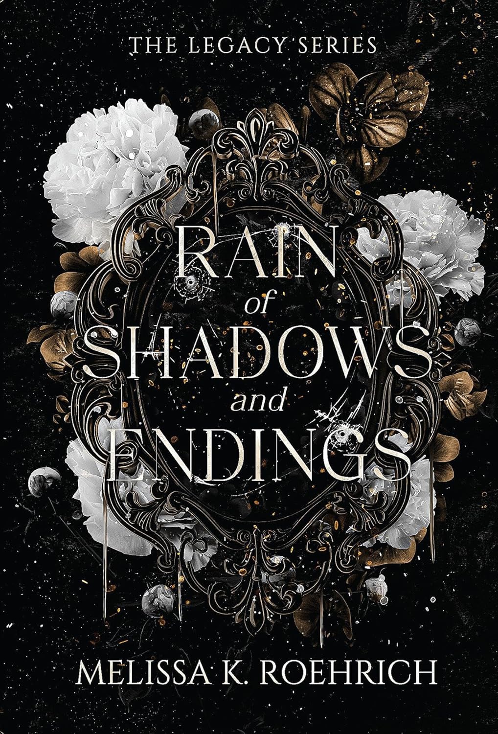 Rain of Shadows and Endings (The Legacy)