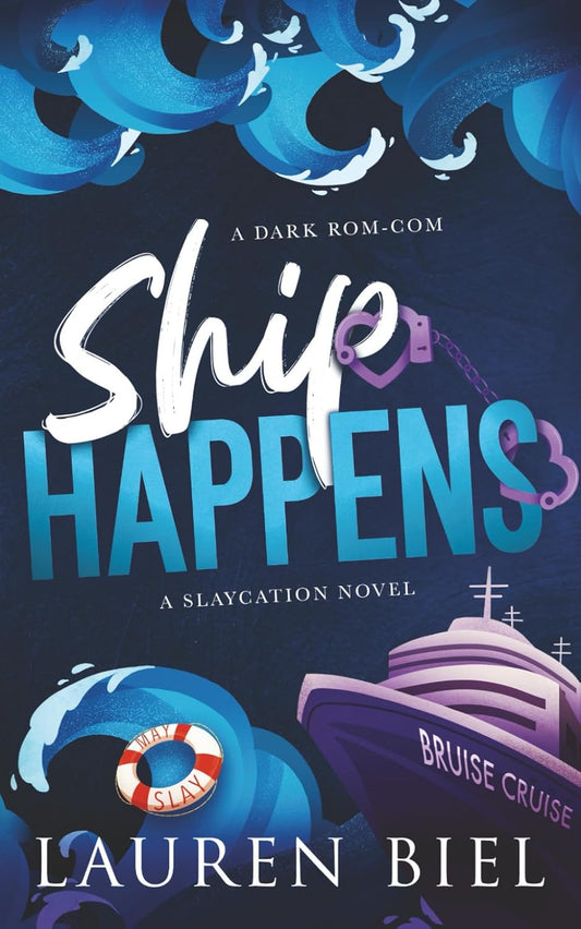 Ship Happens(The Slaycation Series)