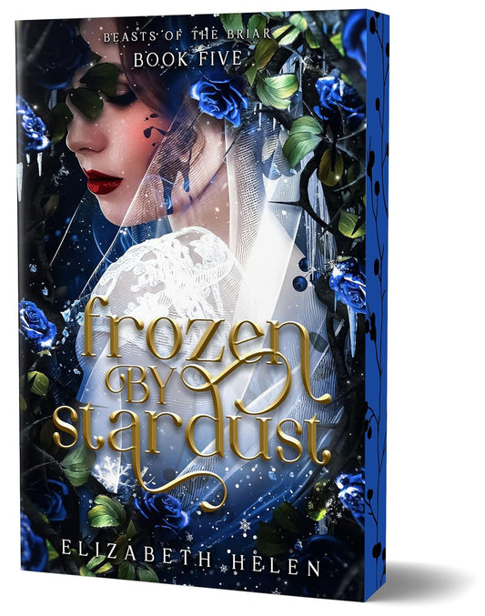 Frozen by Stardust (Deluxe Edition) (Beasts of the Briar #5)