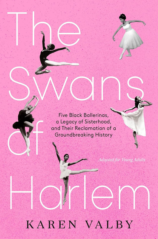 The Swans of Harlem (Adapted for Young Adults)