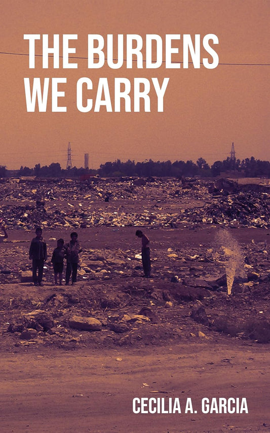 The Burdens We Carry (Always Forward)