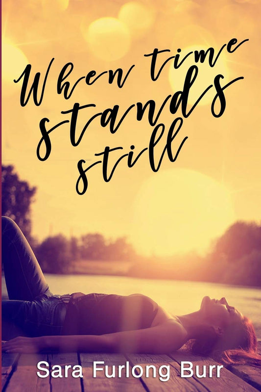 When Time Stands Still (Second Chance Romance)